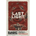 Last Light: Season One, Episode One of the sci-fi horror serial, The Sunset Chronicles