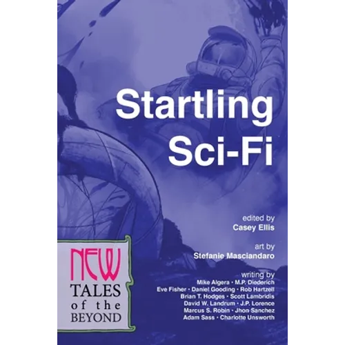 Startling Sci-Fi: New Tales of the Beyond