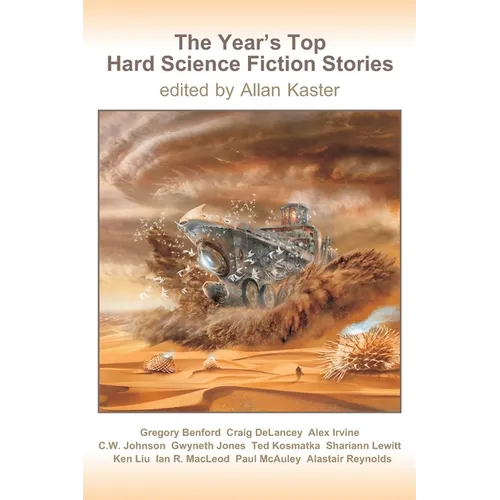 The Year's Top Hard Science Fiction Stories