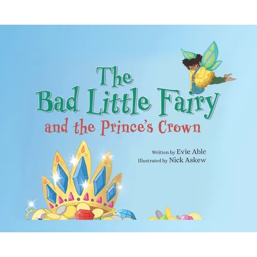 The Bad Little Fairy and the Prince's Crown