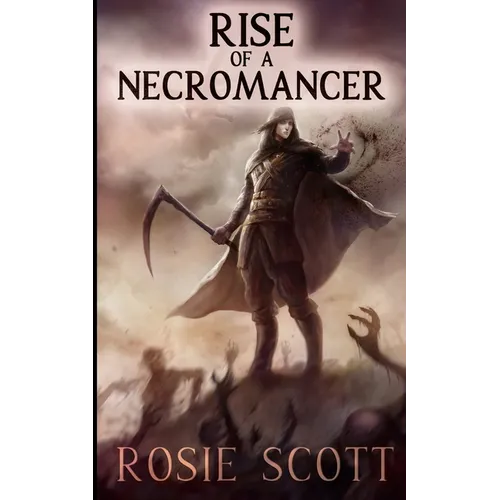 Rise of a Necromancer