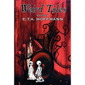 Weird Tales, Vol. II by E.T A. Hoffman, Fiction, Fantasy
