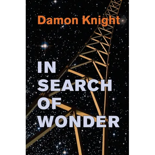 In Search of Wonder: essays on modern science fiction