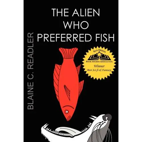 The Alien Who Preferred Fish