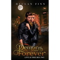 Demons Are Forever: Love At First Bite Book Two