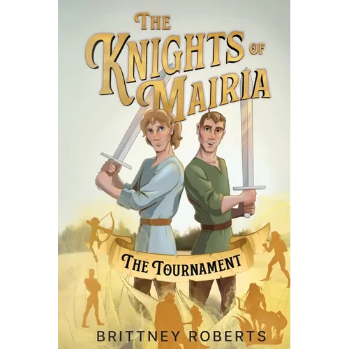 The Knights of Mairia: The Tournament