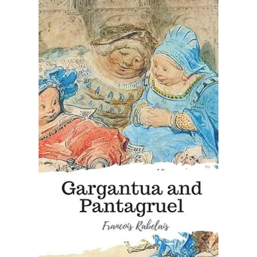 Gargantua and Pantagruel