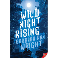 Wild Night Rising