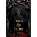 Throne of Sin and Desire: A Dark Romantasy
