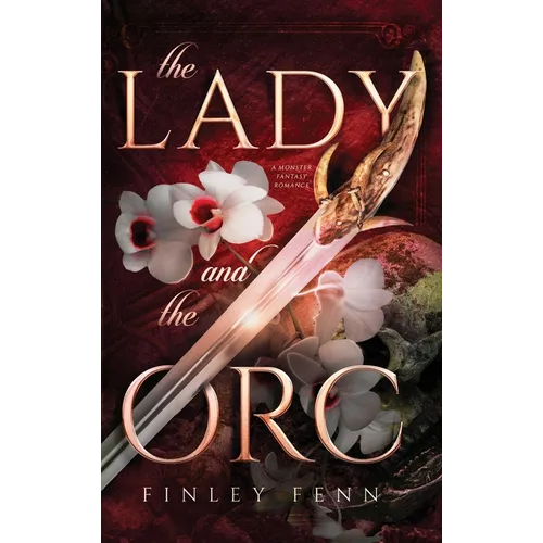 The Lady and the Orc: A Monster Fantasy Romance
