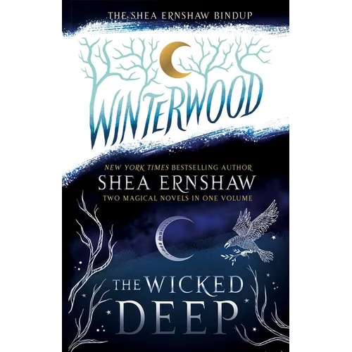 The Shea Ernshaw Bindup: The Wicked Deep; Winterwood