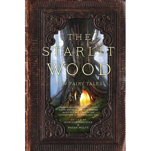 The Starlit Wood: New Fairy Tales