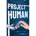 Project Human: An action-packed android adventure for Middle-Grade readers