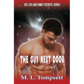 Sex, Lies And Family Secrets: The Guy Next Door