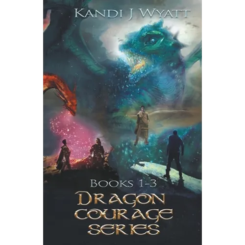 Dragon Courage Series Books 1-3