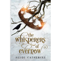 The Whisperers of Evernow: Book 1 The Kingdoms of Evernow
