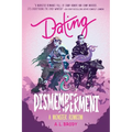 Dating & Dismemberment