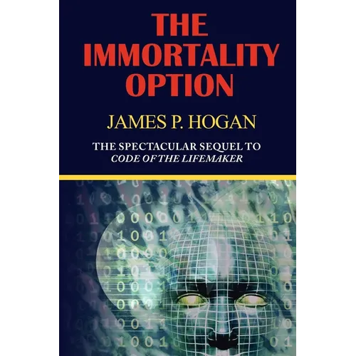 The Immortality Option