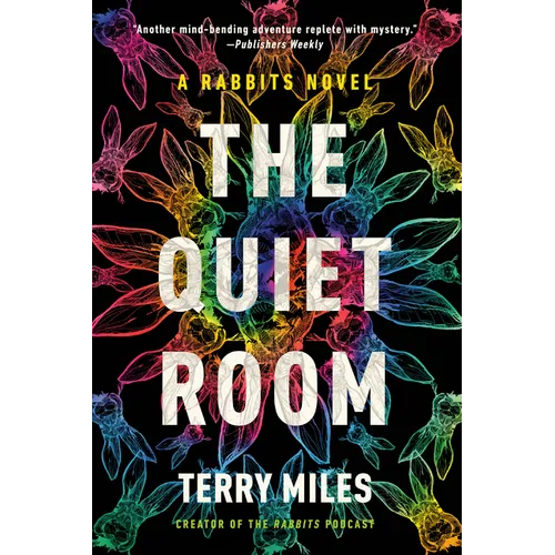 The Quiet Room: A Rabbits Novel