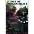 Tides of Impossibility