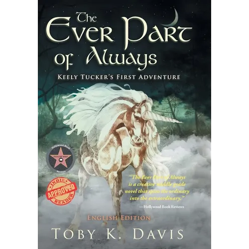 The Ever Part of Always: Keely Tucker's First Adventure