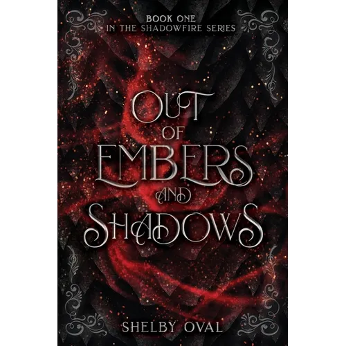 Out of Embers and Shadows: A thrilling dragon, fantasy adventure
