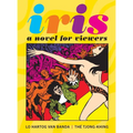 Iris: A Novel for Viewers