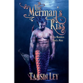 The Merman's Kiss: A Steamy Fantasy Romance