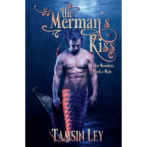 The Merman's Kiss: A Steamy Fantasy Romance