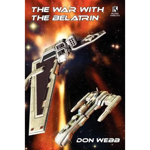 The War with the Belatrin: Science Fiction Stories / A Velvet of Vampyres: Tales of Horror (Wildside Double #28)