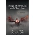 Image of Emeralds and Chocolate