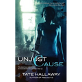 Unjust Cause