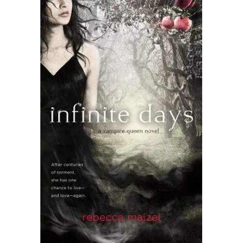 Infinite Days: A Vampire Queen Novel