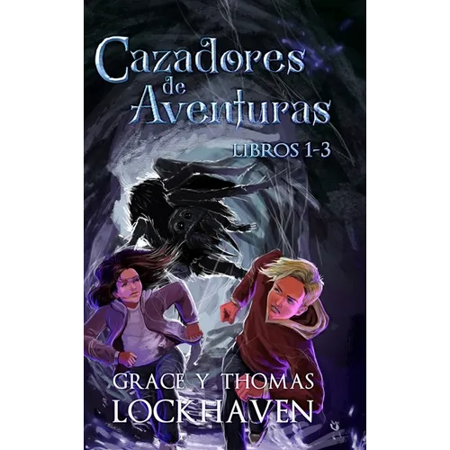 Cazadores de Aventuras - Libros 1-3: Quest Chasers: Book 1-3 (Spanish Edition)