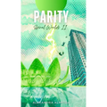 Parity: Spiral Worlds Book 2