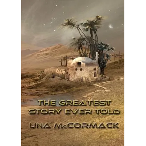 The Greatest Story Ever Told