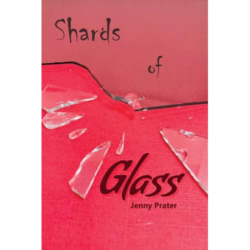 Shards of Glass