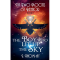 The Boy who Lit up the Sky
