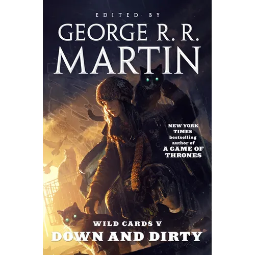 Wild Cards V: Down and Dirty: Book Two of the Puppetman Quartet