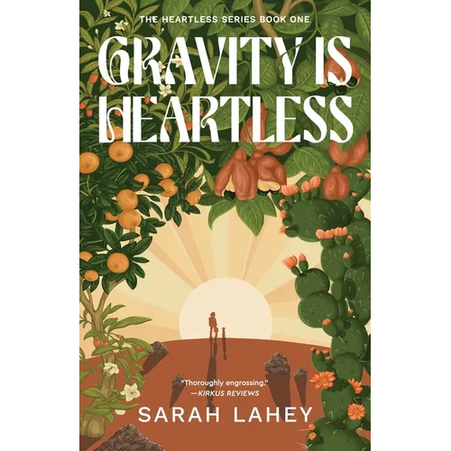 Gravity Is Heartless: The Heartless Series, Book One