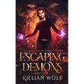 Escaping Demons