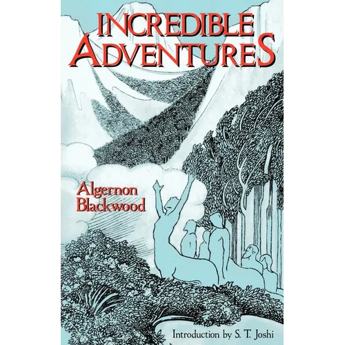 Incredible Adventures (Lovecraft's Library)