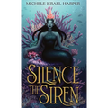 Silence the Siren: Book Two of the Beast Hunters