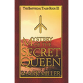 Mystery of the Secret Queen