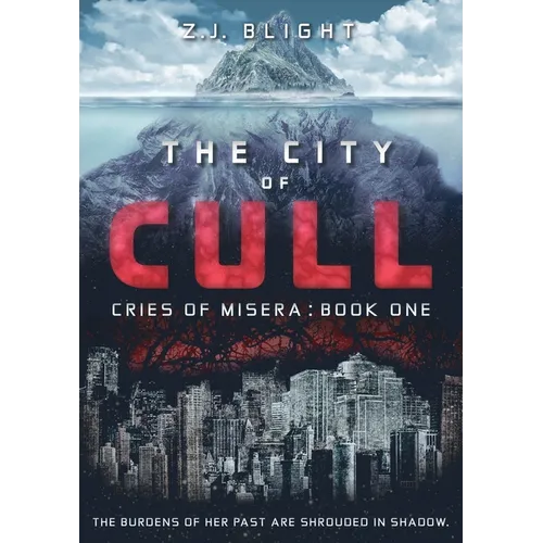 The City of Cull: (Cries of Misera: Book One)
