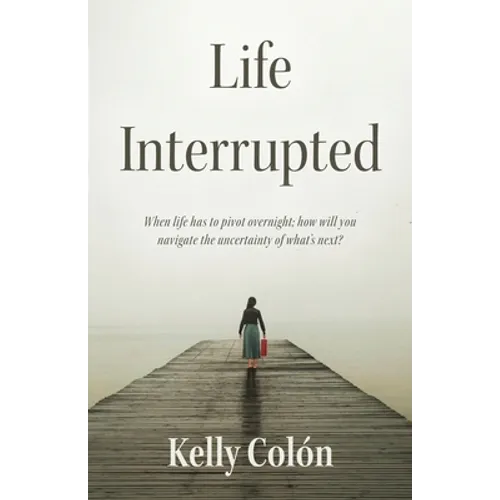 Life Interrupted