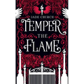 Temper the Flame