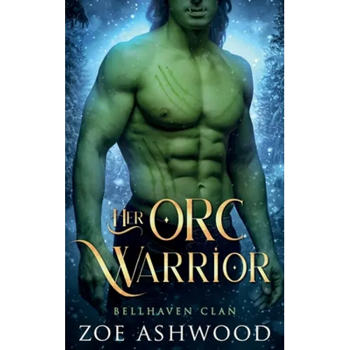 Her Orc Warrior: A Monster Fantasy Romance