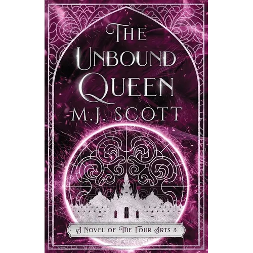 The Unbound Queen: A Novel of The Four Arts