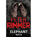 Elephant Walk: The Brigandshaw Chronicles Book 2